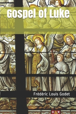 Gospel of Luke by Frederic Louis Godet