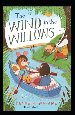 The Wind in the Willows Illustrated by Kenneth Grahame