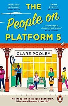 People on Platform Five by Clare Pooley