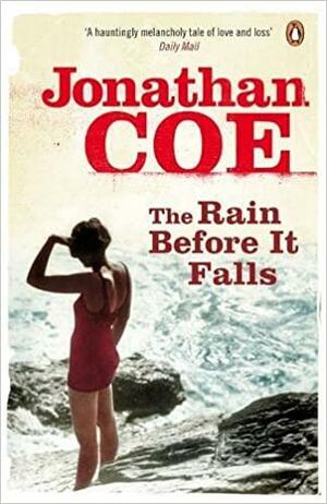 The Rain Before It Falls by Jonathan Coe