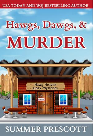 Hawgs, Dawgs, and Murder by Summer Prescott