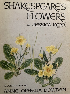Shakespeare's Flowers by Jessica Kerr