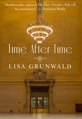 Time After Time by Lisa Grunwald