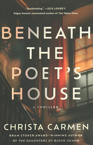 Beneath the Poet's House: A Thriller by Christa Carmen