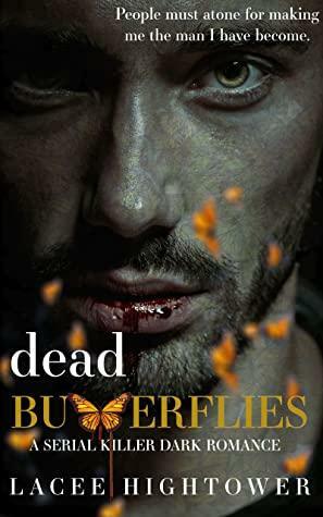 Dead Butterflies: A Journey of The Forsaken by Lacee Hightower