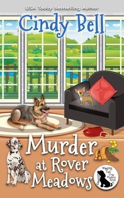 Murder at Rover Meadows by Cindy Bell