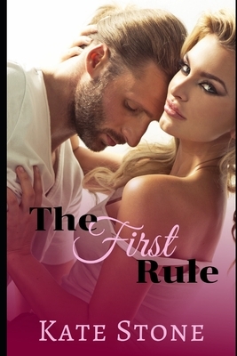 The First Rule by Kate Stone