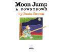 Moon Jump: A Cowntdown by Paula Brown