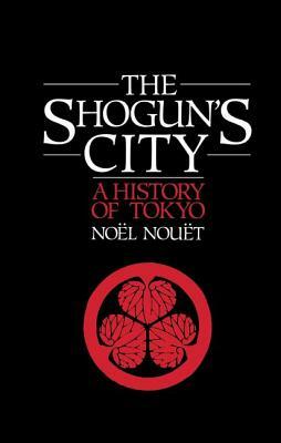 Shoguns City by M. Mills, J. Mills, Noel Nouet