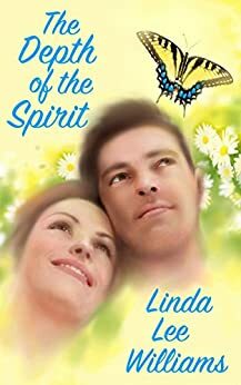 The Depth of the Spirit by Linda Lee Williams