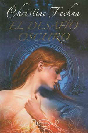 El desafío oscuro by Christine Feehan