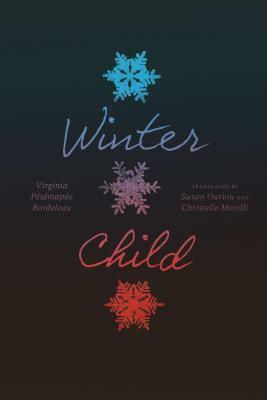 Winter Child by Susan Ouriou, Virginia Pésémapéo Bordeleau, Christelle Morelli