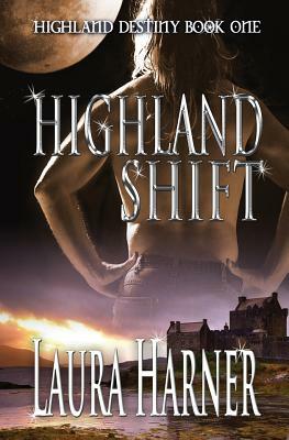 Highland Shift by Laura Harner