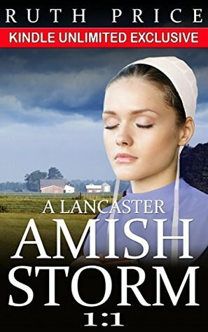 A Lancaster Amish Storm, Book 1 by Ruth Price