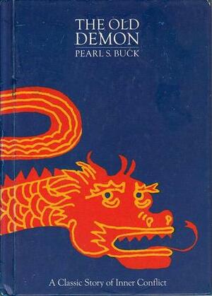 The Old Demon by Pearl S. Buck