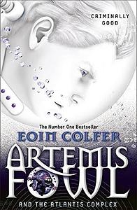 Artemis Fowl and the Atlantis Complex by Eoin Colfer