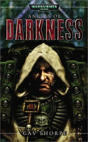 Angels of Darkness by Gav Thorpe, Marc Gascoigne