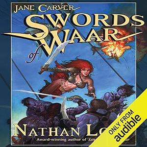 Swords of Waar: Waar, Book Two by Nathan Long