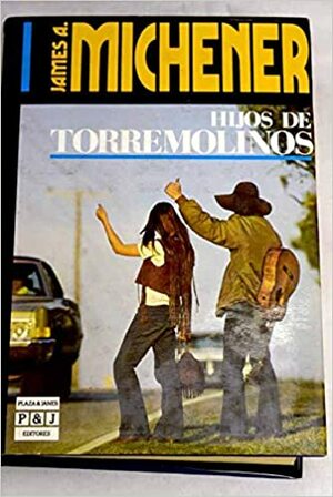 Hijos de Torremolinos by James A. Michener