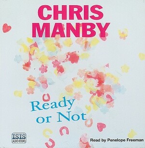 Ready or Not by Chris Manby