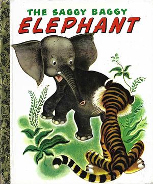 The Saggy Baggy Elephant by Byron Jackson, Golden Books