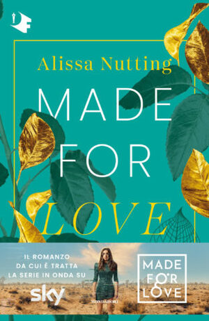 Made for love by Alissa Nutting