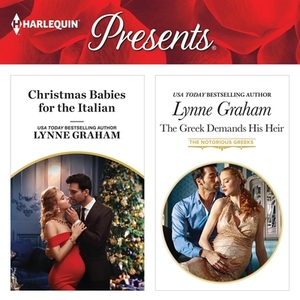 Christmas Babies for the Italian / The Greek Demands His Heir by Lynne Graham