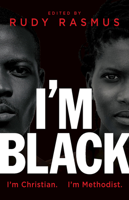 I'm Black. I'm Christian. I'm Methodist. by Lillian C. Smith, Erin Beasley