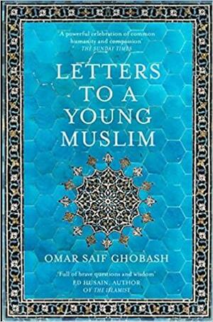 Letters to a Young Muslim by Ramón Buenaventura, Omar Saif Ghobash