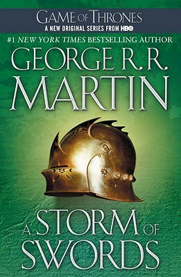 A Storm of Swords: A Song of Ice and Fire: Book Three by George R.R. Martin