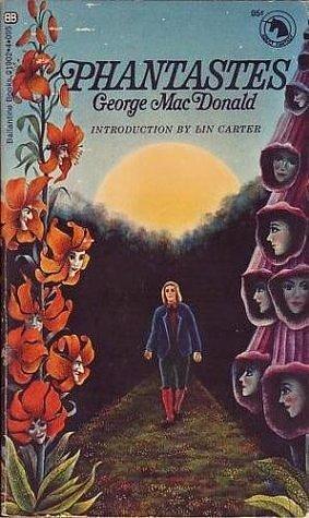 PHANTASTES - Ballantine Adult Fantasy Series by Lin Carter, George MacDonald, George MacDonald