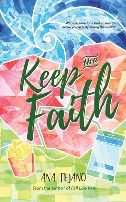 Keep the Faith by Ana Tejano