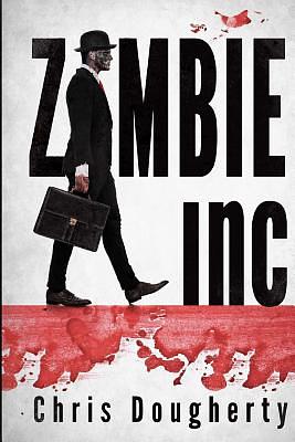 Zombie Inc. by Chris Dougherty