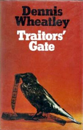 Traitors' Gate by Dennis Wheatley