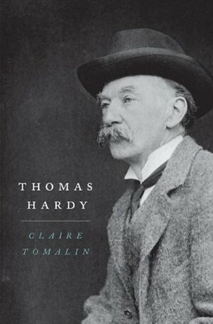 Thomas Hardy by Claire Tomalin