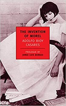 la invención de Morel by Adolfo Bioy Casares