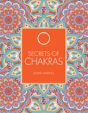 Secrets of Chakras by Jennie Harding