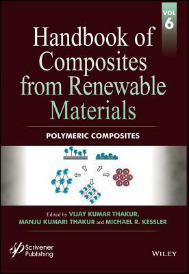Handbook of Composites from Renewable Materials, Polymeric Composites by 