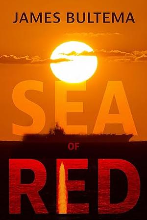 Sea of Red by James A. Bultema