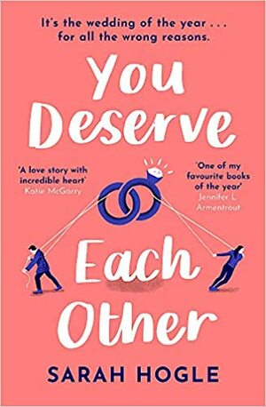 You Deserve Each Other by Sarah Hogle