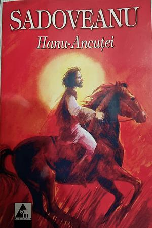 Hanu-Ancuței by Mihail Sadoveanu