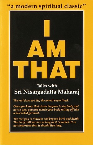 I Am That: Talks with Sri Nisargadatta Maharaj by Sudhaker S. Dikshit, Maurice Frydman, Nisargadatta Maharaj