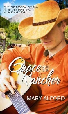 Grace and The Rancher by Mary Alford