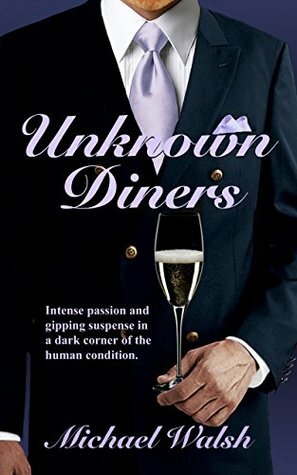 Unknown Diners by Michael D. Walsh