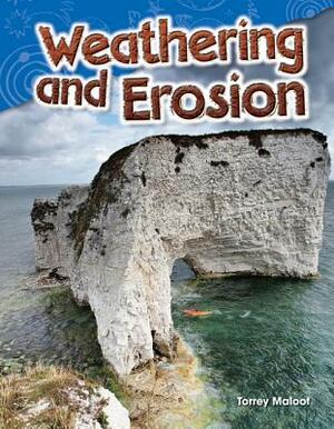 Weathering and Erosion by Torrey Maloof