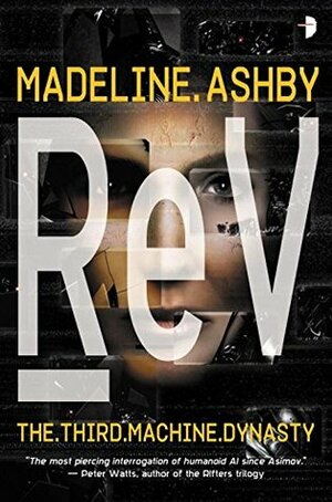 reV by Madeline Ashby