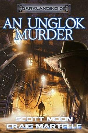 An Unglok Murder by Craig Martelle, Scott Moon