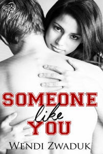 Someone Like You by Wendi Zwaduk