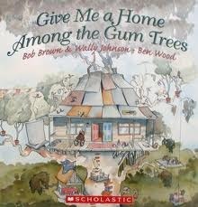 Give Me a Home Among the Gum Trees by Wally Johnson, Bob Brown, Ben Wood