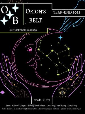 Orion's Belt 2022 Year-End Anthology by Joshua A. Fagan